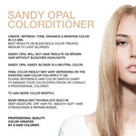 SANDY OPAL SANDY BLONDE® COLORDITONER - Celeb Luxury